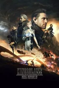Кингсглейв: Последняя фантазия XV (2016)